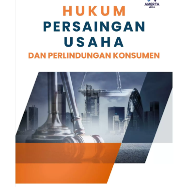 STRATEGI PERSAINGAN USAHA DALAM PERSFEKTIF HUKUM TAHUN 2026